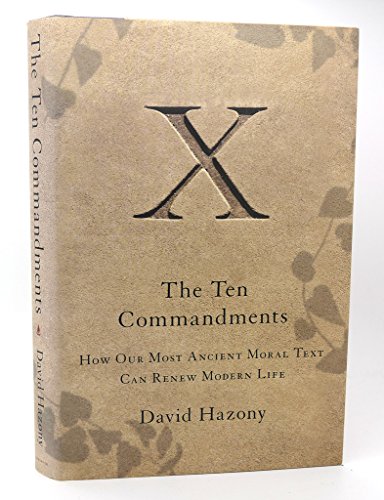cover image The Ten Commandments: How Our Most Ancient Moral Text Can Renew Modern Life 