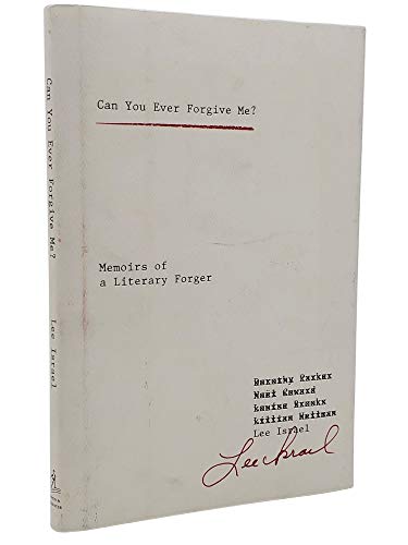 cover image Can You Ever Forgive Me? Memoirs of a Literary Forger
