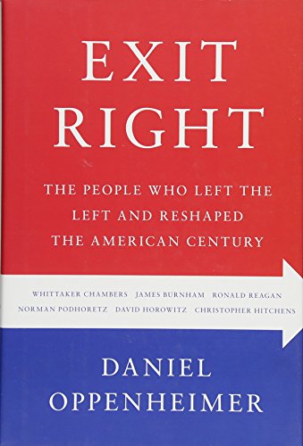 cover image Exit Right: The People Who Left the Left and Reshaped the American Century