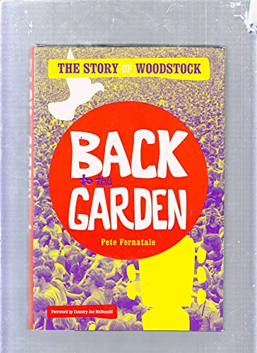 cover image Back to the Garden: The Story of Woodstock