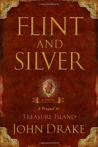 cover image Flint and Silver: A Prequel to Treasure Island