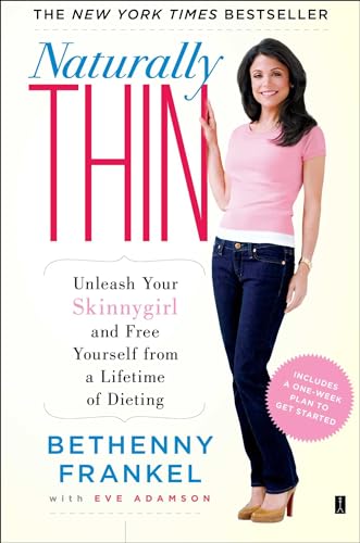 cover image Naturally Thin: Unleash Your Skinnygirl and Free Yourself from a Lifetime of Dieting