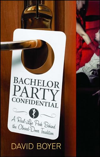 cover image Bachelor Party Confidential: A Real-Life Peek Behind the Closed-Door Tradition