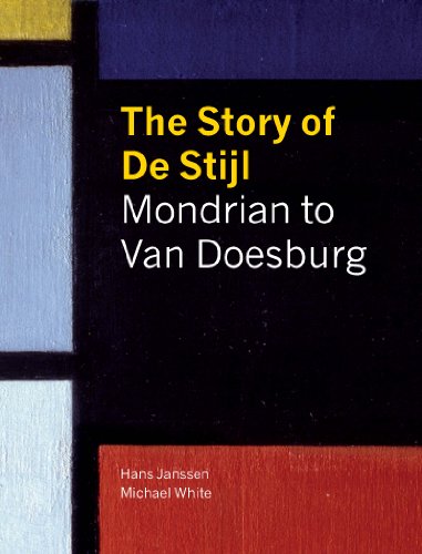 cover image The Story of De Stijl: Mondrian to Van Doesburg
