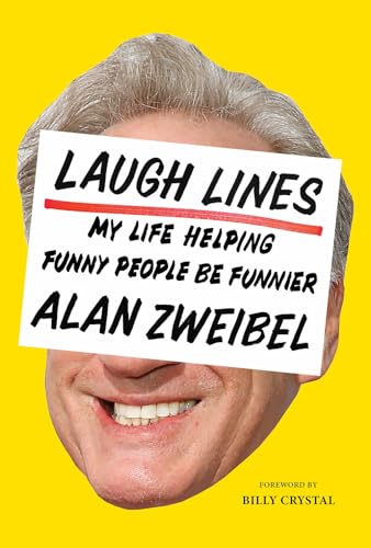 cover image Laugh Lines: My Life Helping Funny People Be Funnier