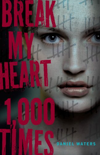 cover image Break My Heart 1,000 Times