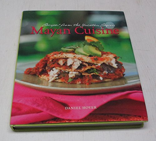 cover image Mayan Cuisine: Receipes from the Yucatan Region