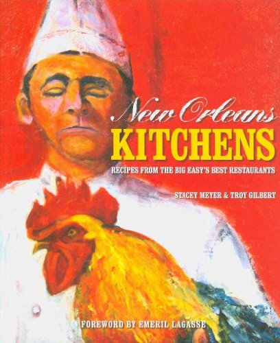 cover image New Orleans Kitchens: Recipes from the Big Easy's Best Restaurants