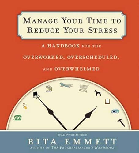 cover image Manage Your Time to Reduce Your Stress