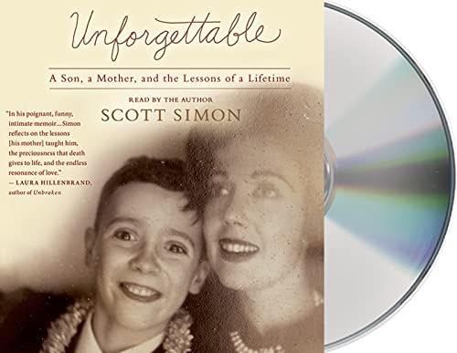 cover image Unforgettable: A Son, a Mother, and the Lessons of a Lifetime