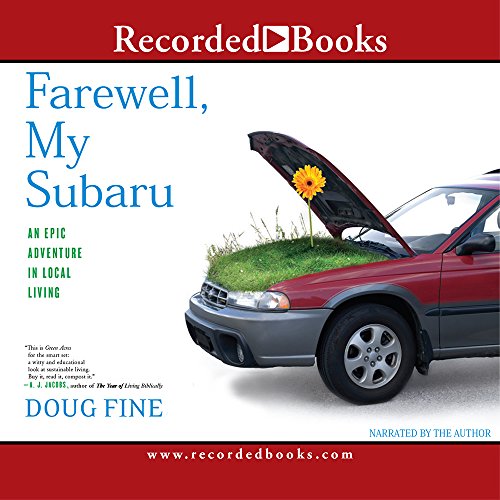 cover image Farewell, My Subaru: An Epic Adventure in Local Living