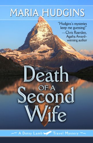 cover image Death of a Second Wife: 
A Dotsy Lamb Travel Mystery