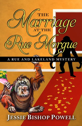 cover image The Marriage at the Rue Morgue: A Rue and Lakeland Mystery