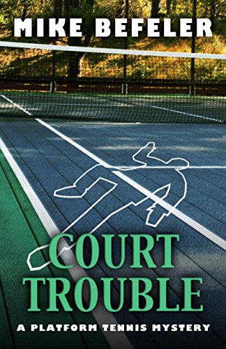 cover image Court Trouble: A Platform Tennis Mystery