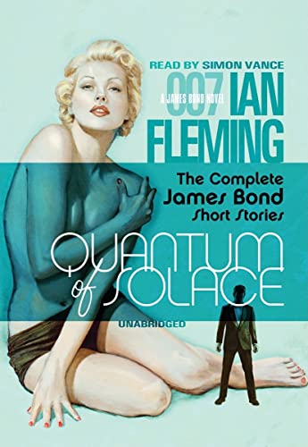 cover image Quantum of Solace: The Complete James Bond Short Stories
