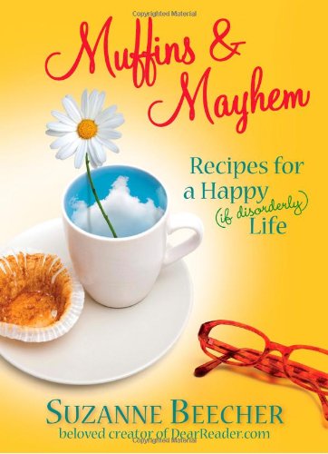 cover image Muffins and Mayhem: Recipes for a Happy (if Disorderly) Life