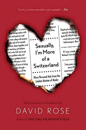 cover image Sexually, I'm More of a Switzerland: More Personal Ads from the London Review of Books