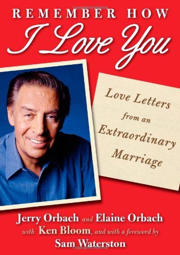 cover image Remember How I Love You: Love Letters from an Extraordinary Marriage