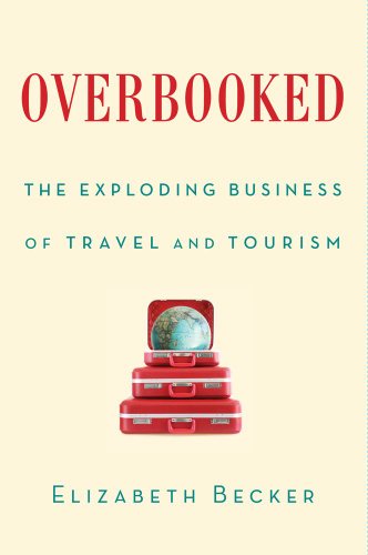 cover image Overbooked: The Exploding Business of Travel and Tourism