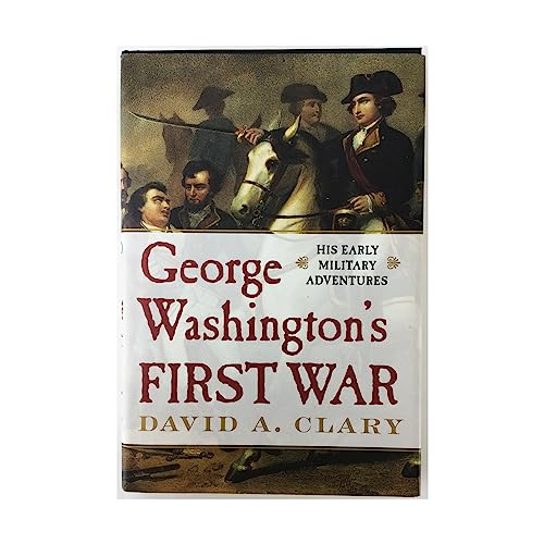 cover image George Washington's First War: His Early Military Adventures