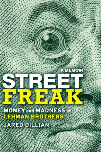 cover image Street Freak: Money and Madness at Lehman Brothers