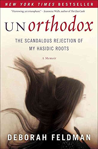 cover image Unorthodox: The Scandalous Rejection of My Hasidic Roots