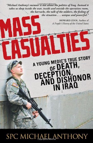 cover image Mass Casualties: A Young Medic's True Story of Death, Deception, and Dishonor in Iraq