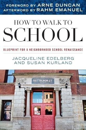 cover image How to Walk to School: Blueprint for a Neighborhood School Renaissance