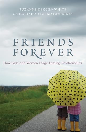 cover image Friends Forever: How Girls and Women Forge Lasting Relationships