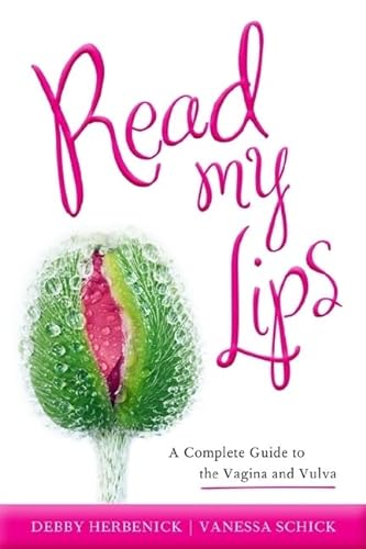 cover image Read My Lips: A Complete Guide to the Vagina and Vulva