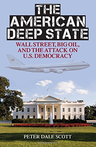 cover image The American Deep State: Wall Street, Big Oil, and the Attack on U.S. Democracy