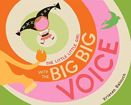 cover image The Little Little Girl with the Big Big Voice