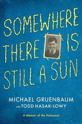 cover image Somewhere There Is Still a Sun: A Memoir of the Holocaust 