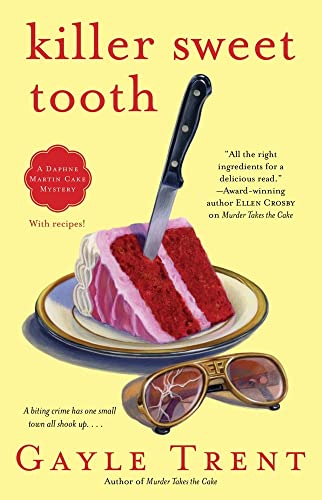 cover image Killer Sweet Tooth: 
A Daphne Martin Cake Mystery