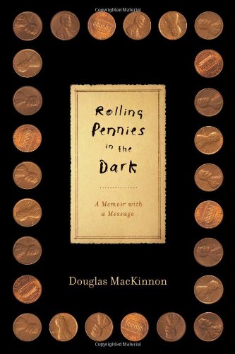 cover image Rolling Pennies in the Dark: A Memoir with a Message