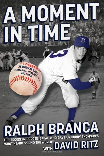 cover image A Moment in Time: 
An American Story of Baseball, Heartbreak, and Grace