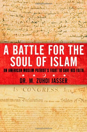 cover image A Battle for the Soul of Islam: An American Muslim Patriot’s Fight to Save His Faith