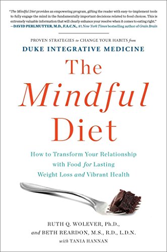 cover image The Mindful Diet: How to Transform Your Relationship with Food for Lasting Weight Loss and Vibrant Health