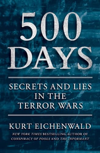 cover image 500 Days: Secrets and 
Lies in the Terror Wars