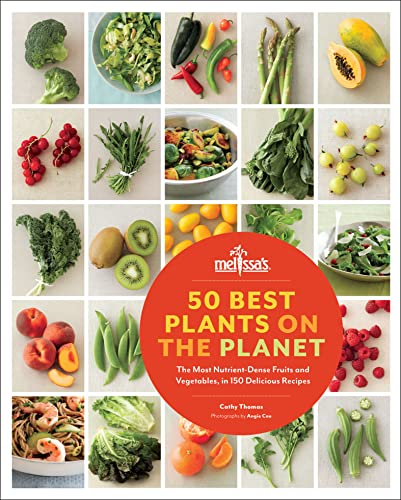 cover image Melissa’s 50 Best Plants on the Planet: The Most Nutrient-Dense Fruits and Vegetables, in 150 Delicious Recipes