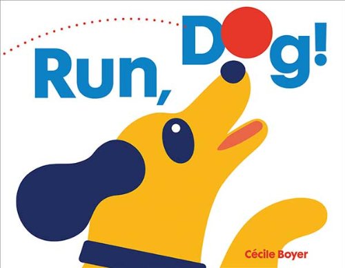 cover image Run, Dog!