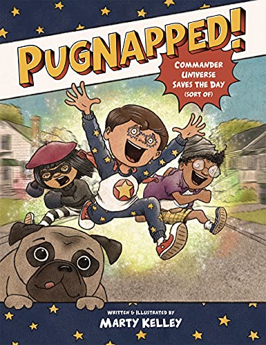 cover image Pugnapped! Commander Universe Saves the Day (Sort Of)