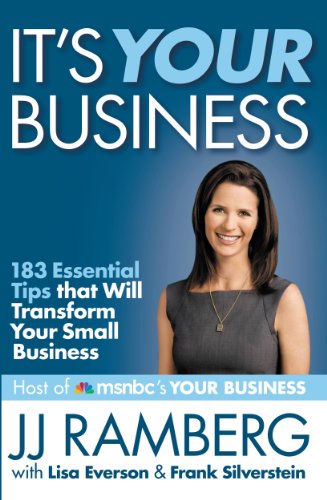 cover image It’s Your Business: 
183 Essential Tips That Will Transform Your Small Business