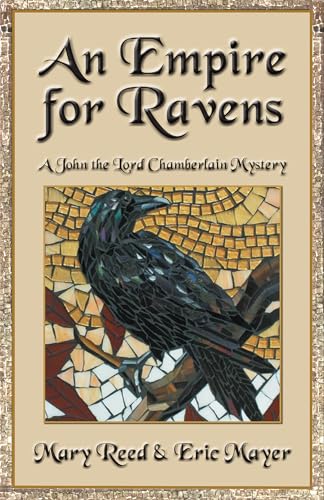 cover image An Empire for Ravens: A John the Lord Chamberlain Mystery