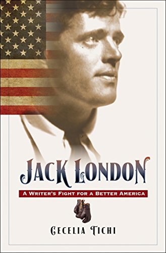 cover image Jack London: A Writer's Fight for a Better America