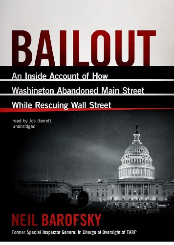 cover image Bailout: An Inside Account of How Washington Abandoned Main Street While Rescuing Wall Street