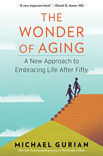 cover image The Wonder of Aging: A New Approach to Embracing Life After Fifty