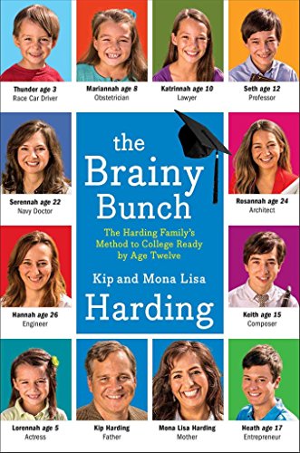 cover image The Brainy Bunch: The Harding Family’s Method to College Ready by Age Twelve 