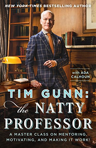 cover image Tim Gunn: The Natty Professor