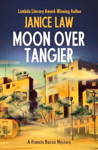 cover image Moon Over Tangier: A Francis Bacon Mystery 
